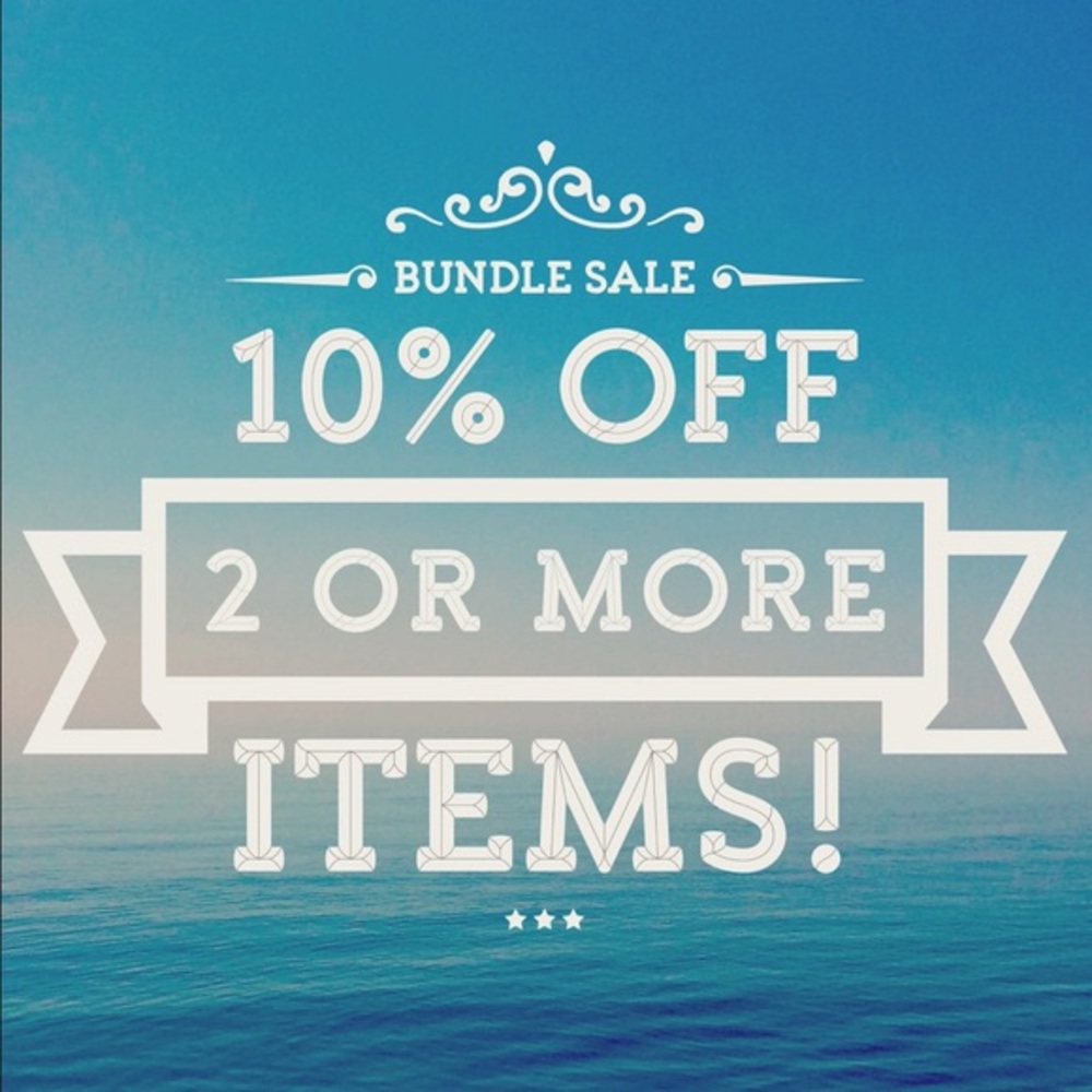 Bundle and save! 10% off 2 or more items!